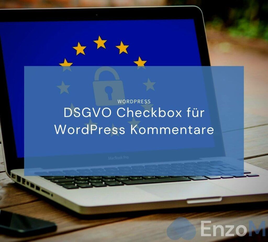 Wordpress Kommentare DSGVO Checkbox