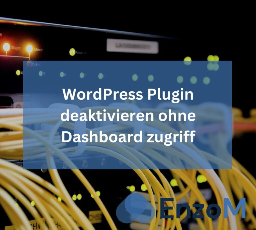 wordpress plugin deaktivieren ohne dashboard