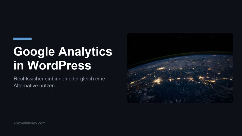 Google Analytics WordPress: weltweite Datenerfassung bei Nacht