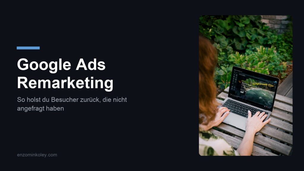 Google Ads Remarketing: Website-Besucherin am Laptop, die später erneut angesprochen wird