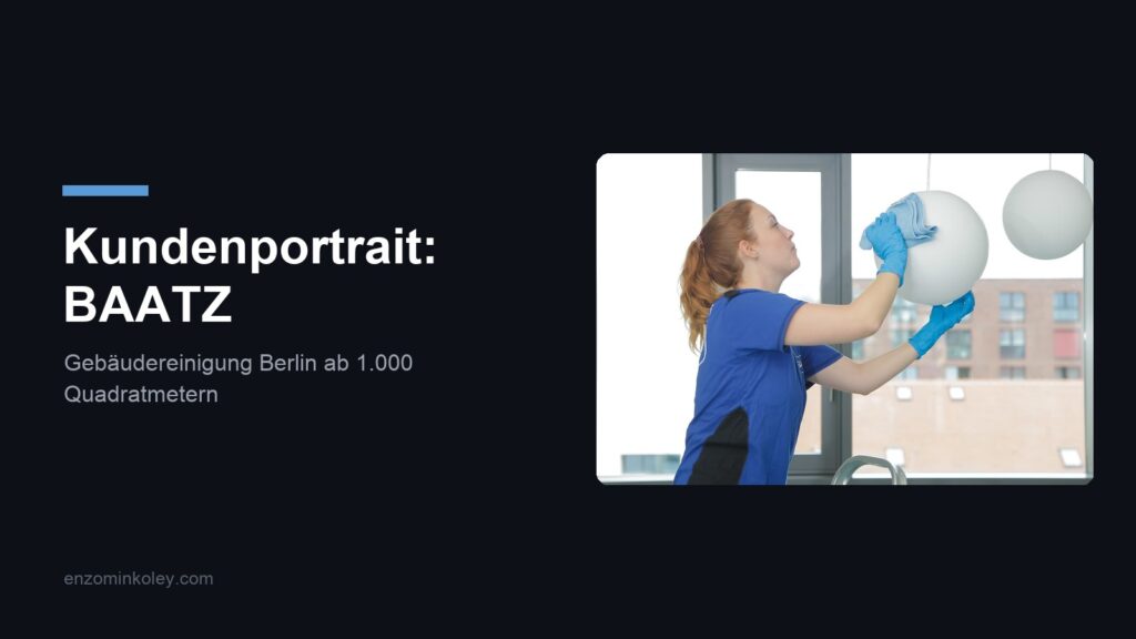 Kundenportrait BAATZ: Gebäudereinigung Berlin für Objekte ab 1.000 Quadratmetern