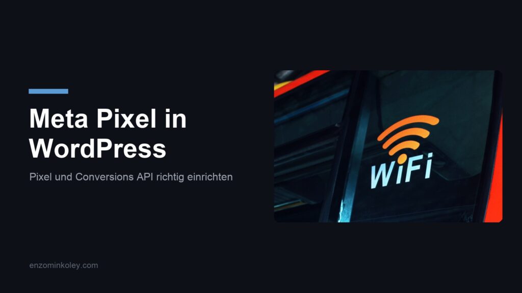 Meta Pixel in WordPress einrichten mit Conversions API